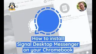 Install Signal Messenger on Your Chromebook