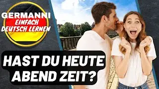 Learn German with dialogues (A1-B2) Do you have time tonight?