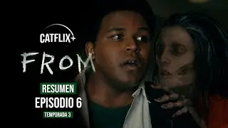 🏘️FROM Resumen Episodio 6 Tercera Temporada - HD - CATFLIX+ MGM+