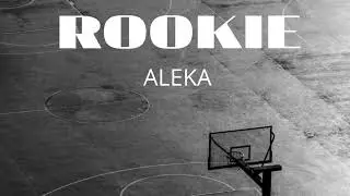 ALEKA - ROOKIE (prod. by Tonski)