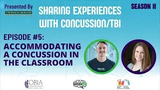 S2 - Ep 5:  Accommodating a Concussion in the Classroom
