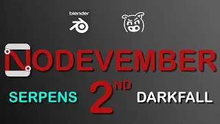 Blender Nodevember 2nd Sub Panel and Properties - Serpens and Darkfall