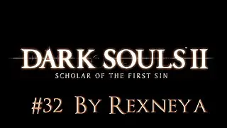 Dark Souls 2 SotFS Прохождение # 32 Босс Мита,Губительная Королева Побеждена