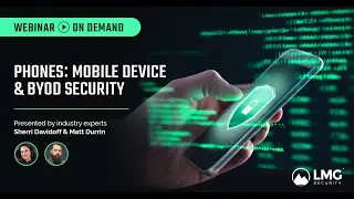 Phones: Mobile Devices & BYOD Security