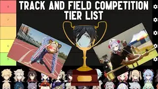 The Track And Field Competition Tier List Genshin Impact