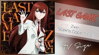 [TH/ENG/JP SUB] Zwei - LAST GAME TV SIZE (Steins;Gate 0 Anime ED)