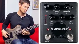 Eventide Blackhole Pedal - Bass Demo
