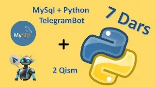Python.uz #07.2 - TelegramBot + (MYSQL)  + Python || Ramziddin Khusanov