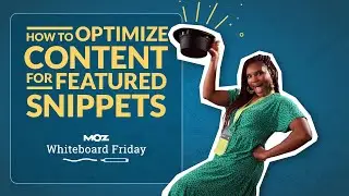 How to Optimize Existing Content for Featured Snippets — Whiteboard Friday