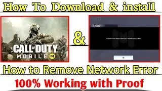 How To download & install CALL OF DUTY : MOBILE & How To Remove Network Error | 100% With Proof