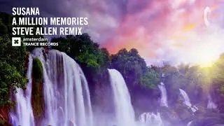 Susana - A Million Memories (Steve Allen Extended Remix) Amsterdam Trance