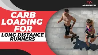 Long Distance Runners Complete Carb Loading Guide