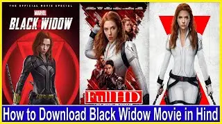 #HowtoDownloadBlackWidowMoviein Hindi#Hollywood Movie in Hindi#SouLAbhi