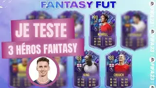 JE TESTE ET DONNE MON AVIS SUR CROUCH , KEWELL & KING, LEURS NOUVELLES CARTES HÉROS FANTASY! FIFA 23