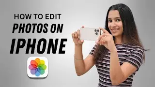 3 EASY WAYS To Edit Photos On iPhone - Enhance Your Photos