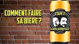 Comment faire sa bière ? - 2/3 La mise en bouteille (kit Brewferm)