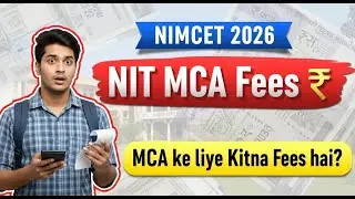 💰 NIMCET 2026 | NIT MCA Fees Structure Explained | NIT / IIIT - wise Fee