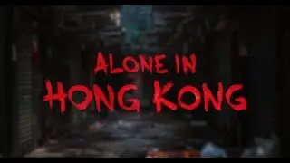 Alone in Hong Kong (2017)