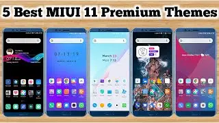 Top 5 MIUI 11 Premium Themes | Themes for MIUI 11