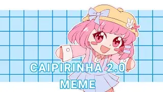 Caipirinha 2.0 | MEME (OC)