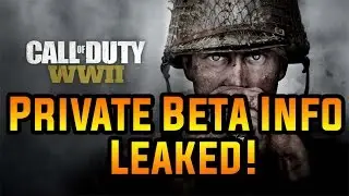 Call Of Duty WW2 *Leaked* Beta Info, Images And More!