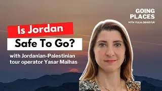 Is It Safe to Travel to Jordan Right Now? Jordanian Tour Operator Responds