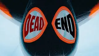 DEAD END // SPIDERVERSE amv
