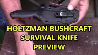 HOLTZMAN BUSHCRAFT SURVIVAL KNIFE PREVIEW