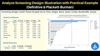 Analyze Screening Design: Design of Experiment (DOE) With Example (Definitive & Plackett-Burman)