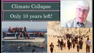 Climate Collapse: Only 10 years left!