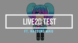 Live2d Test | Live2d head turn Ft. Hatsune Miku