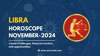 Libra November 2024 Monthly Horoscope Predictions | November 2024 Astrology | Astroved