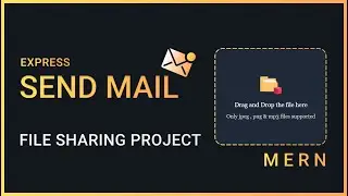 #10: Send Email in Express | MERN File Sharing Project | TypeScript