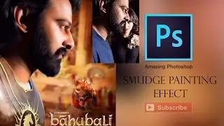 Photoshop CC Tutorial - Smudge Painting Skin and Hair (Baahubali 2)