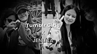 Tumblr Girls - JENLISA (Edit) [Alight Motion] - Preset?