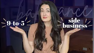 How I work full time, run a side business & still have a life