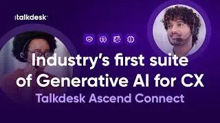Talkdesk Ascend Connect: Generative AI for on-premises contact centers.