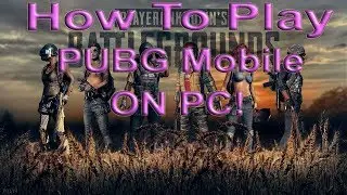 How to play PUBG Mobile on PC