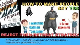 Book takeaway #2 - Reject-then-retreat strategy (Influence - The psychology of persuasion)