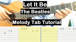 Let It Be Guitar Lesson (The Beatles) Melody Tab Tutorial Guitar Lessons for Beginners