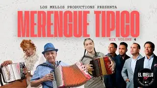 MERENGUE TIPICO MEGAMIX VOLUMEN 4 - MIXED BY DJ MELLO