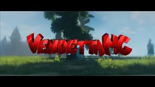 VendettaMC Map 2 Server Trailer | By Sean