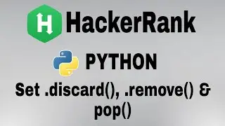 Set .discard(), .remove() & .pop() | Hackerrank Python Solution | English Explanation
