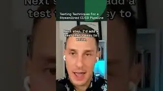 Testing Techniques For a Streamlined CI/CD Pipeline