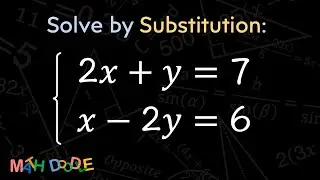 [Bite-Size Guide] Solve the System of Linear Equations by Substitution: 2𝑥 + 𝑦 = 7 and 𝑥 – 2𝑦 = 6