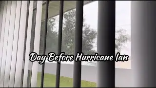 Hurricane Ian Vlog| Day Before & After