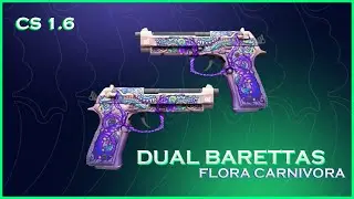 CSGO Dual Barettas - Flora Carnivora Para Counter Strike 1.6 (2022)