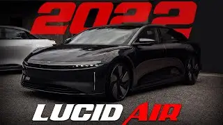 2022 Lucid Air: The Electric Revolution is Here and It's Breathtaking