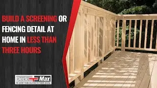 Build A Screening Or Fencing Detail At Home In Less Than Three Hours! | Deck-Max Australia