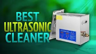 10 Best Ultrasonic Cleaner 2023 - Do cheap ultrasonic cleaners work? Review & Buying Guide